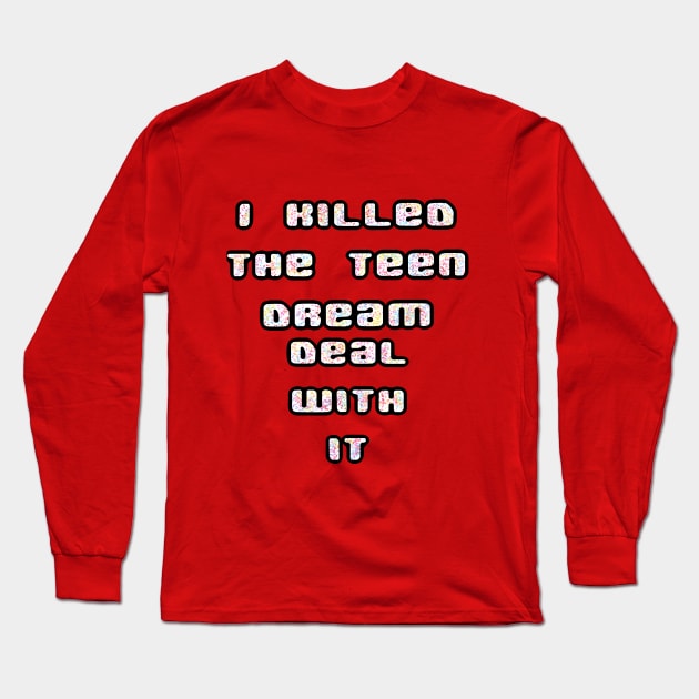 Teen Dream Long Sleeve T-Shirt by KataMartArt